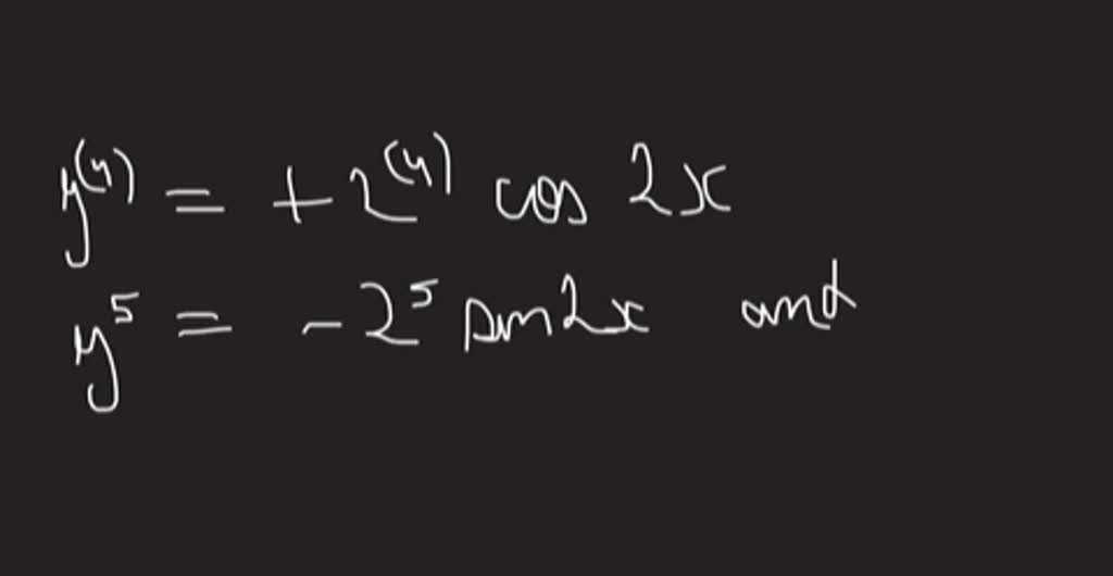 solved-find-a-general-formula-for-the-nth-derivative-of-cos2-x-numerade