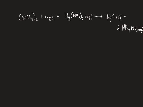 aqueous-solutions-of-leftmathrmnh_4right_2-mathrms-and-mathrmhgleftmathrmno_3right_2-react-to-give-2