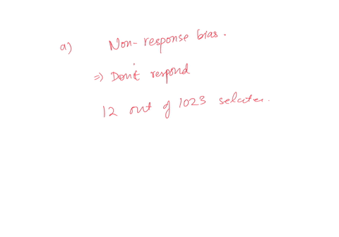 the-survey-has-bias-a-determine-the-type-of-bias-b-suggest-a-remedy-a-polling-organization-conduct-2
