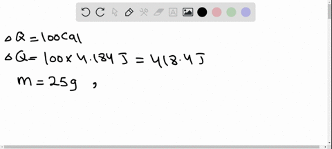 100-cal-of-heat-will-raise-the-temperature-of-25-mathrmg-of-water-by-a-2500circ-mathrmc-b-4circ-math