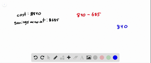 in-the-following-exercises-solve-savings-john-wants-to-buy-a-laptop-that-costs-840-he-has-685-in-his