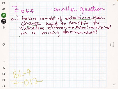 a-how-is-the-concept-of-effective-nuclear-charge-used-to-simplify-the-numerous-electron-electron-r-4