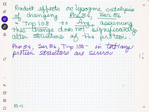 predict-the-effects-on-lysozyme-catalysis-of-changing-phe-34-ser-36-and-trp-108-to-arg-assuming-that