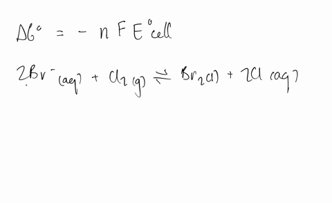 what-is-delta-gcirc-for-the-following-reaction-2-mathrmbr-a-qmathrmcl_2g-longrightarrow-mathrmbr_2l2
