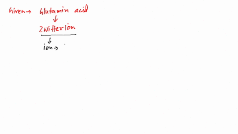 draw-the-structure-of-glutamic-acid-at-low-ph-at-high-ph-and-at-the-two-forms-that-exist-between-low