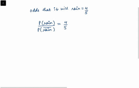 if-the-odds-that-it-will-rain-are-4-to5-what-is-the-probability-of-rain