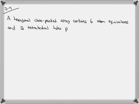 determine-the-formula-of-a-compound-produced-by-filling-frac14-of-he-tetrahedral-holes-with-cations-
