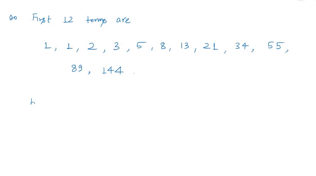 SOLVED:Use the Fibonacci sequence. (See Example 5.) Write the first 12 ...