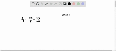 perform-the-indicated-operations-write-the-answers-as-fractions-frac258-frac2324