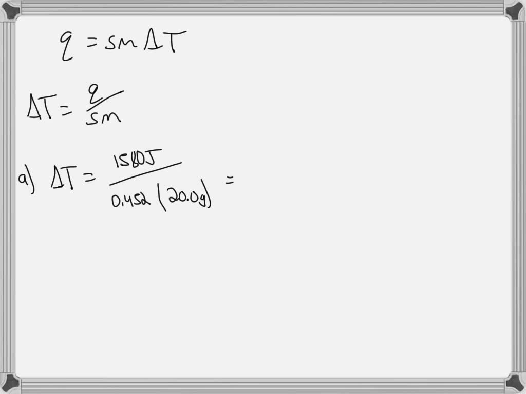 solved-calculate-the-change-in-temperature-t-for-each-of-the