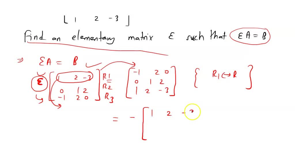 SOLVED:Finding an Elementary Matrix In Exercises 9-12 let A, B, and C ...