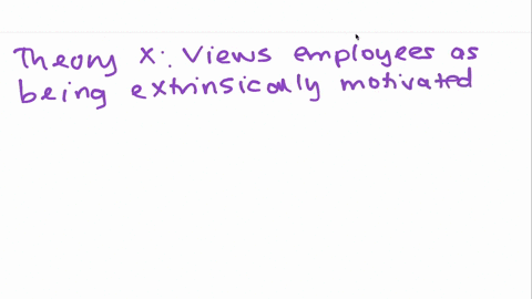 which-sentence-most-closely-describes-the-difference-between-theory-x-and-theory-y-types-of-manageme