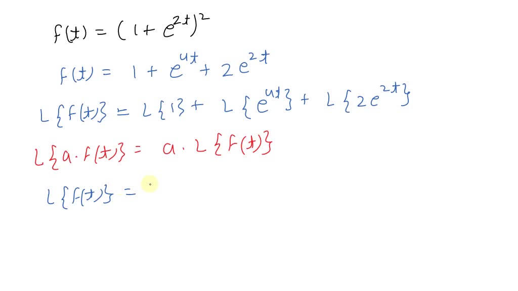 SOLVED:Use Theorem 7.2 to find ℒ{f(t)}.f(t)=(1+e^2 t)^2