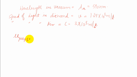 light-from-a-sodium-lamp-with-a-wavelength-in-a-vacuum-of-590-nm-enters-diamond-in-which-the-speed-o