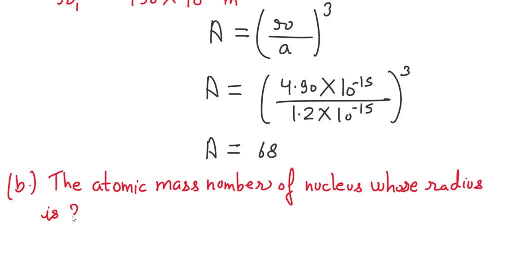 SOLVED:(a) Determine the mass number of a nucleus whose radius is ...