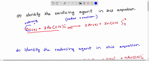 a-identify-the-oxidizing-agent-in-this-equation-mathrmznmathrms2-mathrmaumathrmcn_2-mathrmaq-longrig