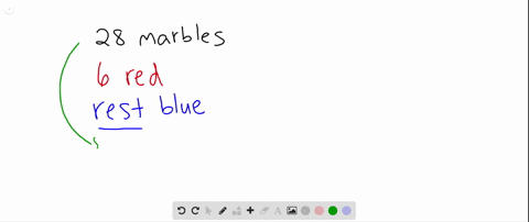there-are-a-total-of-28-marbles-in-a-bag-six-of-the-marbles-are-red-and-the-rest-are-blue-what-is-th