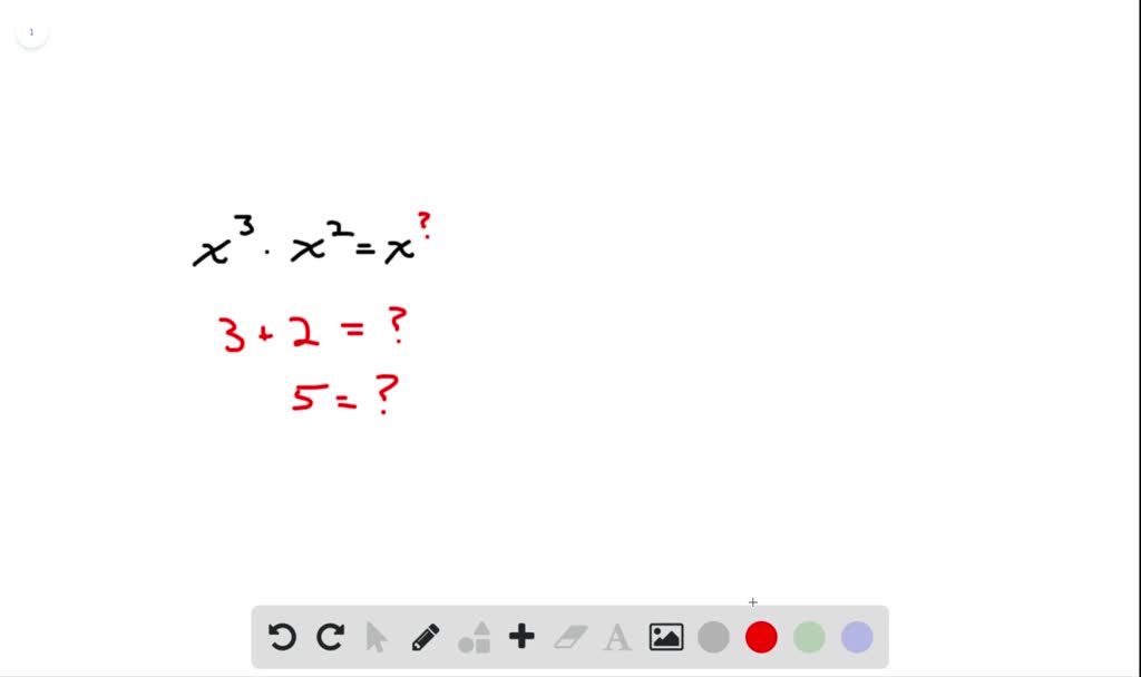Copy and complete the statement.
$x^{3} \cdot x^{2}=x^{?}$