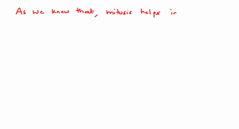 mitosis-helps-a-growth-b-repair-c-both-a-and-b-d-none-of-these