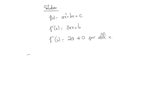 show-that-the-function-fxa-x2b-xc-a-neq-0-has-no-inflection-points-for-what-values-of-a-is-f-concave