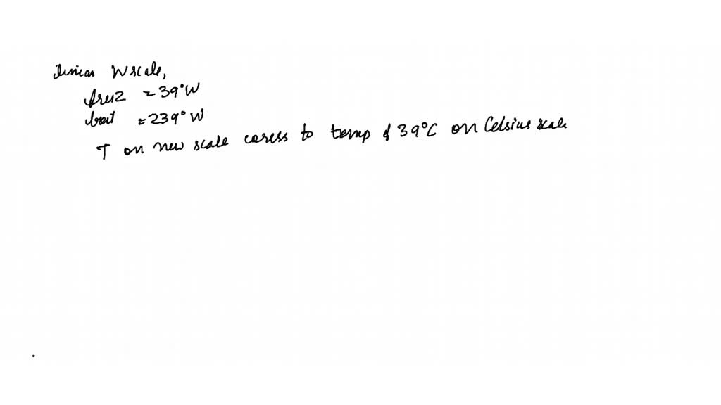 solved-on-a-new-scale-of-temperature-which-is-lincar-and-called-the-w