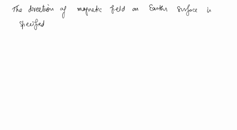 in-a-certain-region-the-average-horizontal-component-of-earths-magnetic-field-in-1912-was-14-mt-and-
