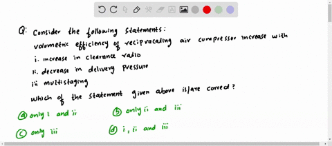 consider-the-following-statements-volumetric-efficiency-of-a-reciprocating-air-compressor-increases-