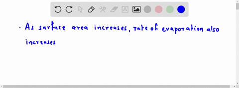 how-is-the-rate-of-evaporation-of-a-liquid-affected-by-increasing-the-surface-area-of-the-liquid-how