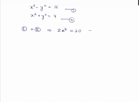 Solved Solve Begin Aligned X 2 Y 2 16
