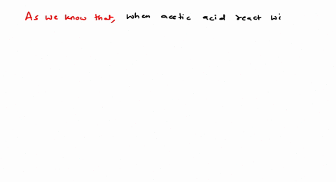 what-product-is-formed-when-acetic-acid-react-with-mathrmp_2-mathrmo_3-a-acetyl-chloride-b-trichloro