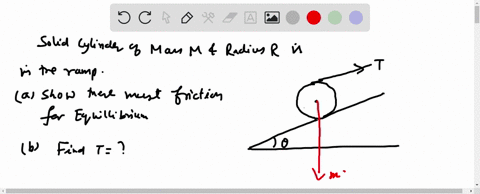 a-uniform-solid-cylinder-of-mass-m-is-supported-on-a-ramp-that-rises-at-an-angle-theta-above-the-hor