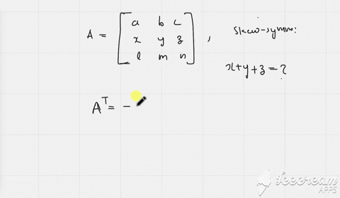 if-aleftbeginarrayllla-b-c-x-y-z-ell-m-nendarrayright-is-a-skew-symmetric-matrix-then-which-of-the-f