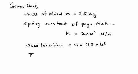 a-25-mathrmkg-child-bounces-on-a-pogo-stick-the-pogo-stick-has-a-spring-with-spring-constant-20-ti-2