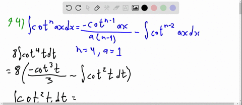 use-reduction-formulas-to-evaluate-the-integrals-in-exercises-41-50-int-8-cot-4-t-d-t-2
