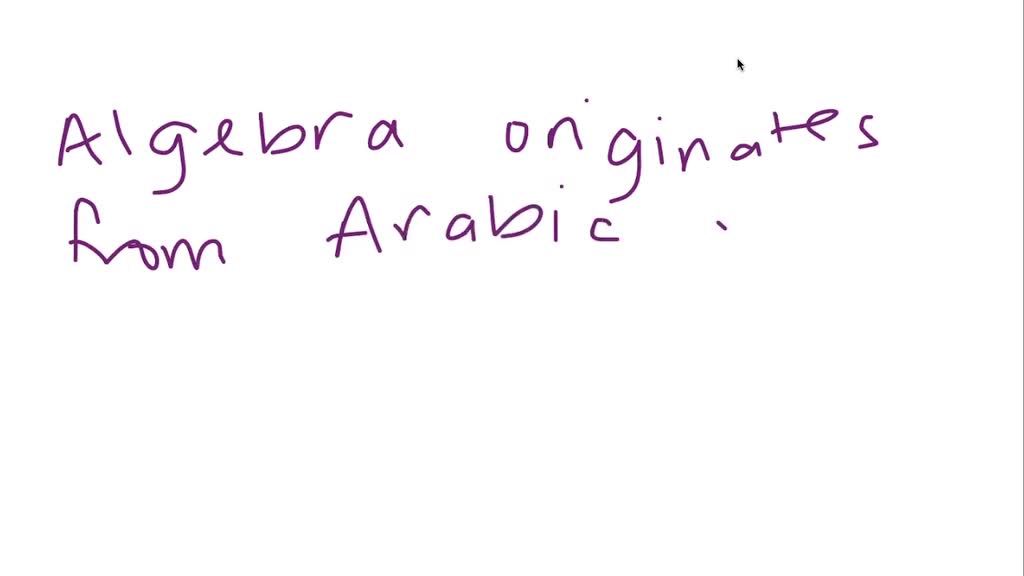 SOLVEDWhat is the origin of the word algebra?