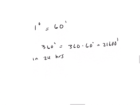 solve-each-problem-as-a-consequence-of-earths-rotation-celestial-objects-such-as-the-moon-and-the-st