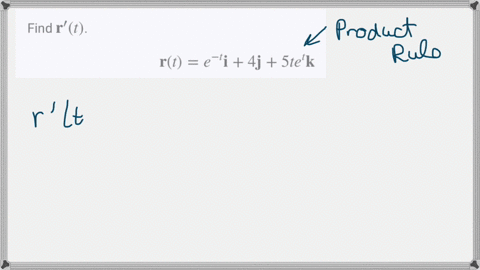 find-mathbfrprimet-mathbfrte-t-mathbfi4-mathbfj5-t-et-mathbfk