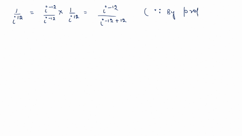 simplify-each-power-of-i-to-i-1-i-or-1-frac1i12