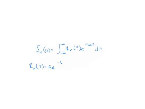 the-autocorrelation-function-of-a-stationary-random-process-xt-is-given-by-r_xtaua-e-btau-where-a-an