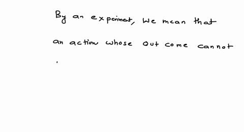 understanding-the-concepts-and-skills-roughly-speaking-what-is-an-experiment-an-event