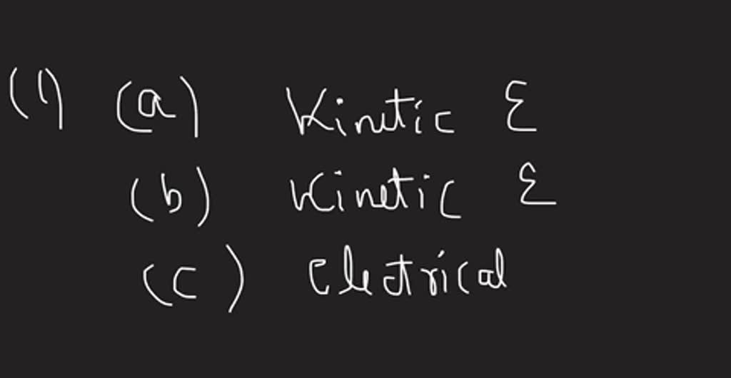 solved-classify-each-of-the-following-as-having-potential-or-kinetic