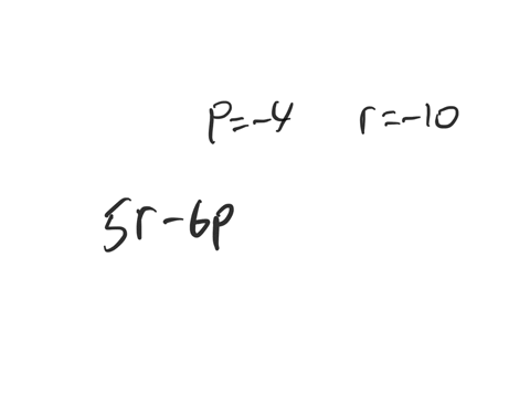 evaluate-each-expression-for-p-4-q8-and-r-10-5-r-6-p