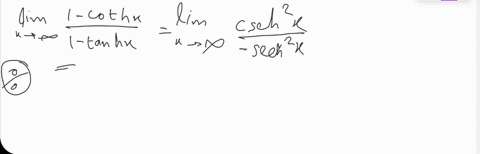 use-lhopitals-rule-to-evaluate-the-following-limits-lim-_x-rightarrow-infty-frac1-operatornamecoth-2