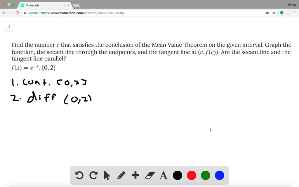 Find The Number That Satisfies The Conclusion Of The Mean Value Theorem On The Given Interval Graph The Function The