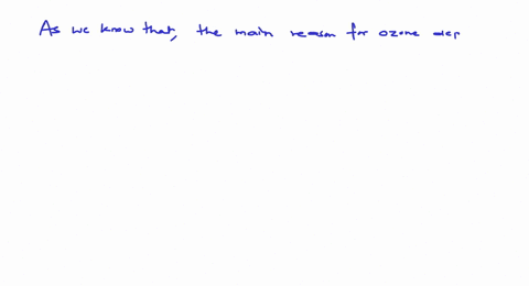 which-of-the-following-statements-about-the-depletion-of-ozone-layer-is-correct-a-the-problem-of-ozo