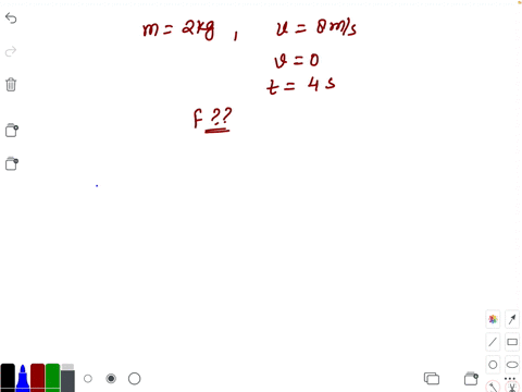 a-body-of-mass-2-mathrmkg-is-moving-with-a-velocity-8-mathrmm-mathrms-on-a-smooth-surface-if-it-is-t