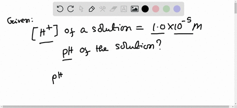 what-is-the-mathrmph-of-a-solution-that-has-a-hydrogen-ion-concentration-of-10-times-10-5-mathrmm