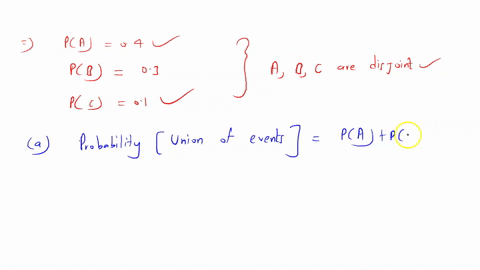 a-assume-that-pa04-pb03-and-pc01-if-the-events-a-b-and-c-are-disjoint-find-the-probability-that-th-2
