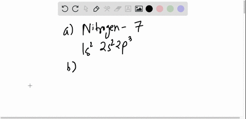 write-a-complete-electron-configuration-for-each-of-the-following-a-nitrogen-b-chlorine-c-oxygen-d-2