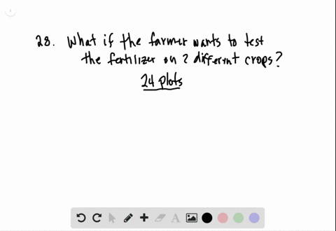 how-would-you-amend-the-design-in-exercise-25-if-the-farmer-wants-to-test-the-effectiveness-of-the-n